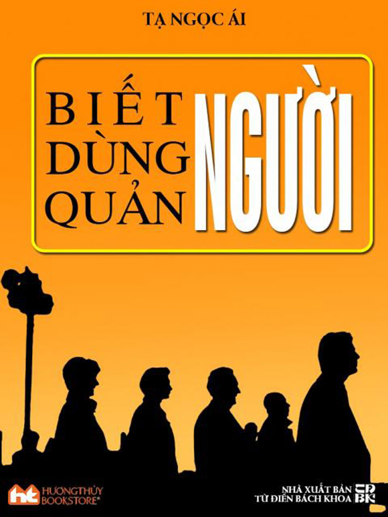 Biết người, dùng người, quản người