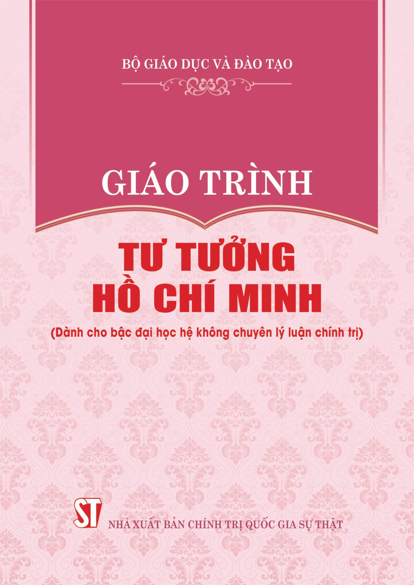 Giáo trình Tư tưởng Hồ Chí Minh: Dành cho bậc đại học hệ không chuyên lý luận chính trị