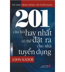 201 câu hỏi hay nhất có thể đặt ra cho nhà tuyển dụng