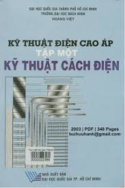 Kỹ thuật điện cao áp. T.1 - Kỹ thuật cách điện